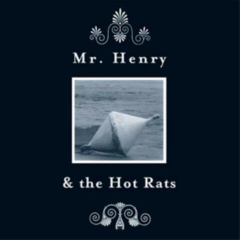 Mr. Henry & The Hot Rats