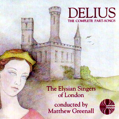 Delius: The Complete Part Songs