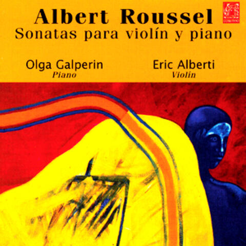 Albert Roussel - Sonatas para violín y piano