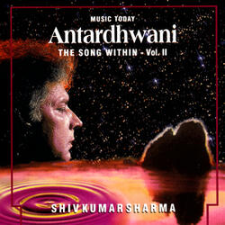 The Song Within - Raga Antardhwani, Gats In Madhyalaya Sitarkhani & Drut Teentala