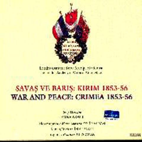 Savaş ve Barış Kırım 1853-56