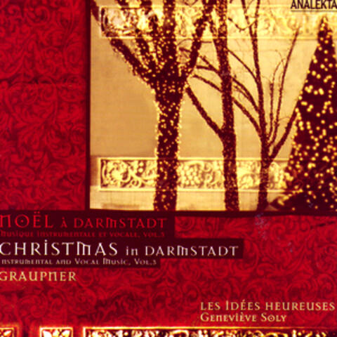 Graupner: Christmas In Darmstadt, Vol. 3