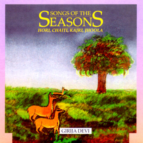 Songs Of The Seasons - Girija Devi - Volume 1