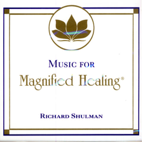 Music For Magnified Healing