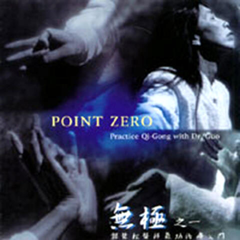 Point Zero- Practice Qi-Gong With Dr. Guo