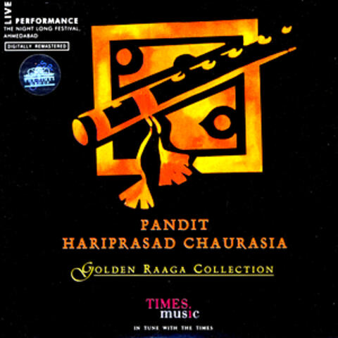 Golden Raaga Collection - Pandit Hariprasad Chaurasia