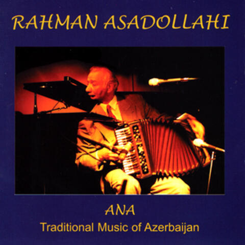 Ana - Traditional Music Of Azerbaijan