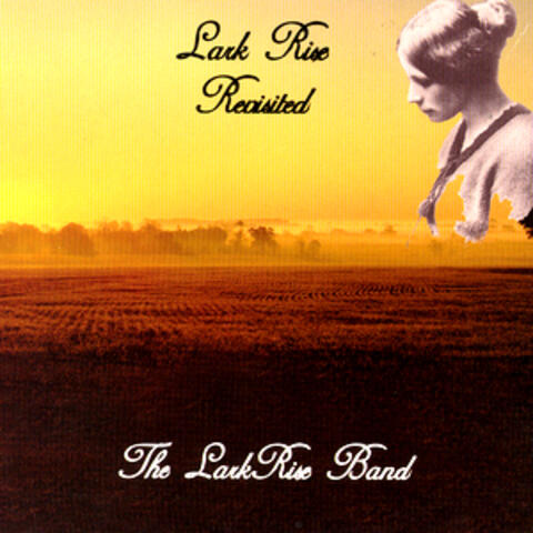 Lark Rise Revisited