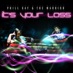 It's Your Loss (Radio Edit)