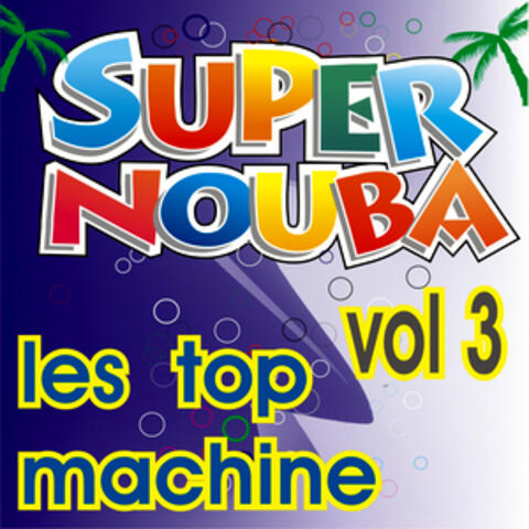 Super Nouba Vol. 3
