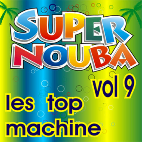 Super Nouba Vol. 9