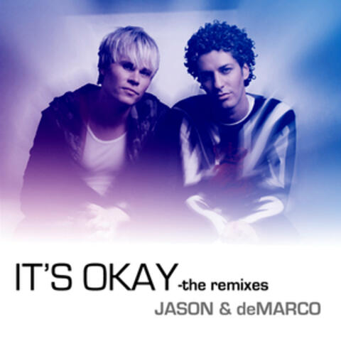 It's Okay - The Remixes