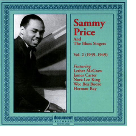 Sammy Price and the Blues Singers Vol 2. 1939 - 1949