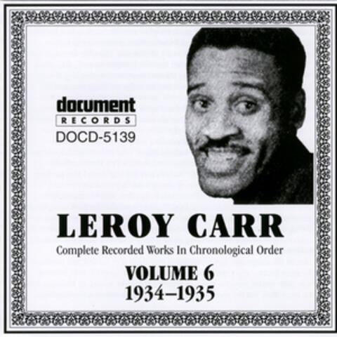 Leroy Carr Vol. 6 (1934-1935)
