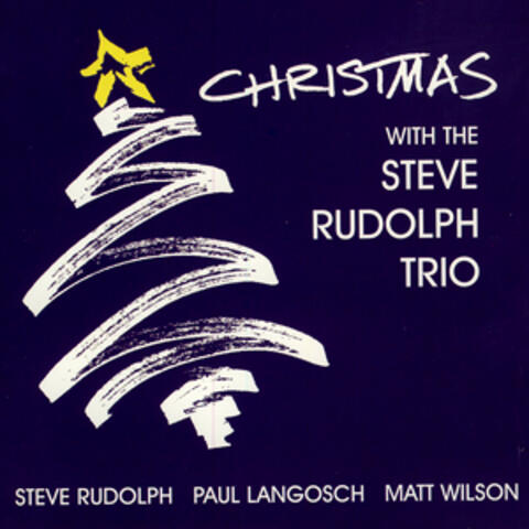 Christmas With The Steve Rudolph Trio