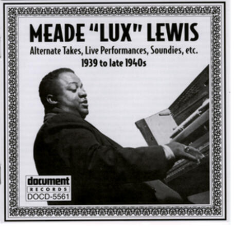 Meade "Lux" Lewis (1939 to late 1940s)