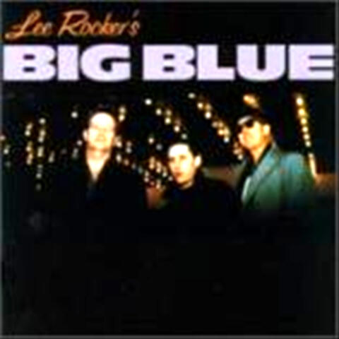 Lee Rocker's Big Blue