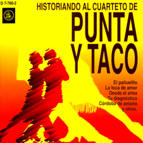 Historiando Al Cuarteto de Punta Y Taco