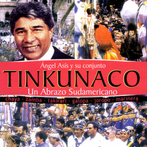 Tinkunaco:Un Abrazo Sudamericano