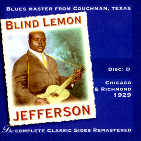 The Complete Classic Sides Remastered: Chicago & Richmond 1929 Disc D