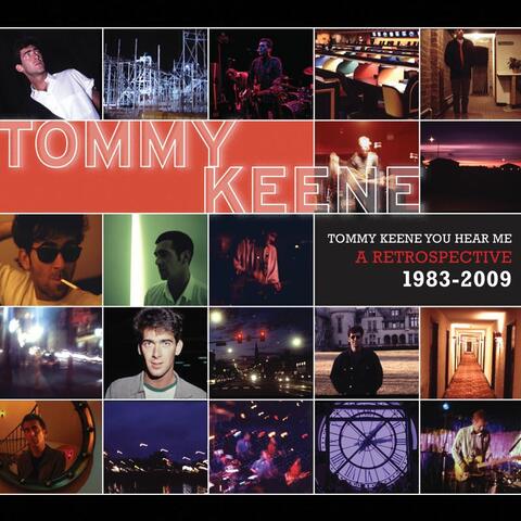 Tommy Keene You Hear Me: A Retrospective 1983-2009