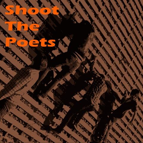 Shoot The Poets