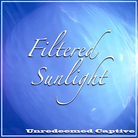 Filtered Sunlight