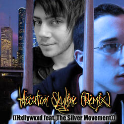 Houston Skyline (Remix) (Feat. The Silver Movement)