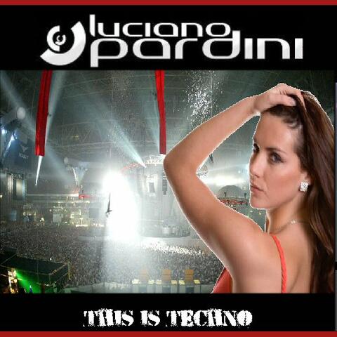 Luciano Pardini This Is Techno - Album
