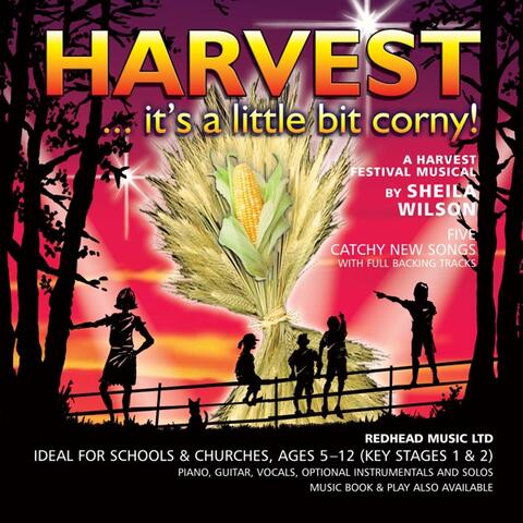 Harvest... it's a little bit corny!