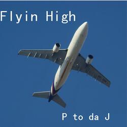 Flyin High (Garage Edit)