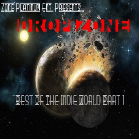 "Drop-Zone" Best Of The Indie World Part 1