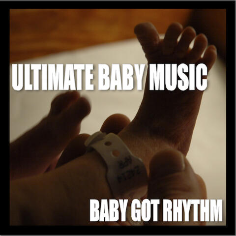 Baby Got Rhythm (Music for Babies)