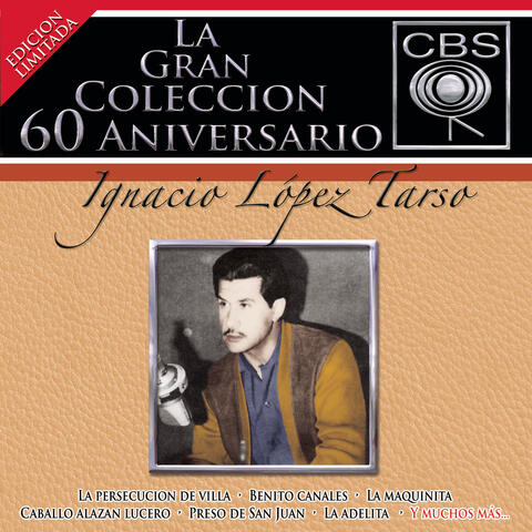 La Gran Colección del 60 Aniversario CBS - Ignacio López Tarso