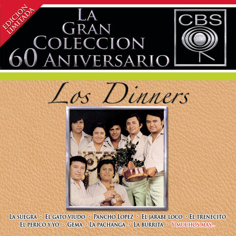La Gran Colección del 60 Aniversario CBS - Los Dinners