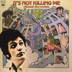It's Not Killing Me