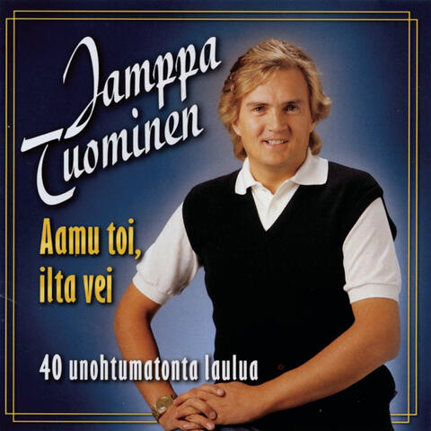 Aamu toi, ilta vei
