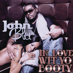 In Love Wit Yo Booty