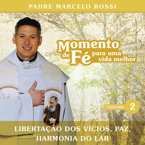 Momento De Fé Para Uma Vida Melhor (Libertação Dos Vícios, Paz, Harmonia Do Lar)