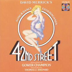 Finale: 42nd Street (Reprise) / Bows