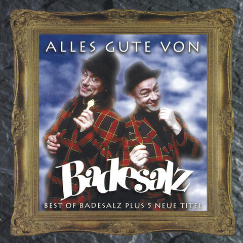 Alles Gute Von Badesalz (Best of)