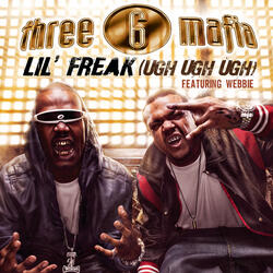 Lil' Freak (Ugh Ugh Ugh)
