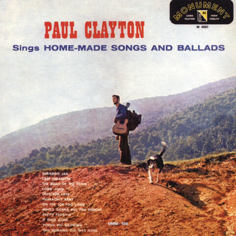Paul Clayton Sings Home Made Songs And Ballads