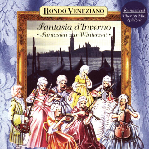 Fantasia d'Inverno - Fantasien zur Winterzeit mit Rondò Veneziano