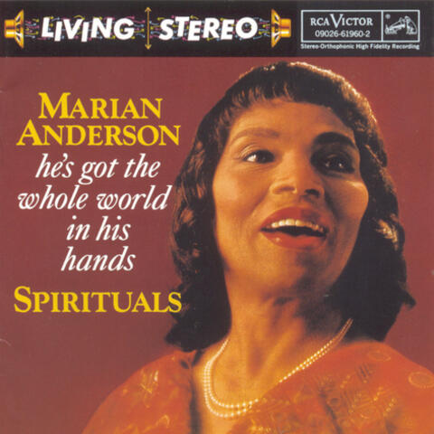 He's Got The Whole World In His Hands: Spirituals