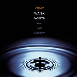 Water Passion after St. Matthew for Soloists, Choir and Instruments (1999/2000)/Temptations