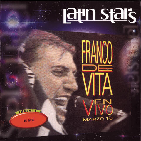 Latin Stars - Franco De Vita En Vivo Marzo 16