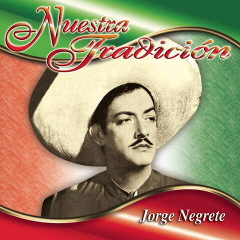 Jorge Negrete Y Su Mariachi