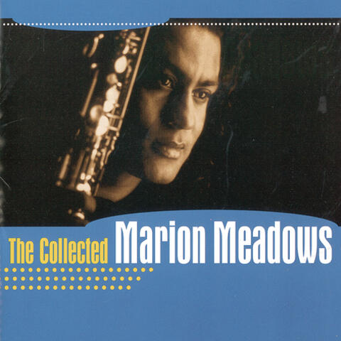 The Collected Marion Meadows