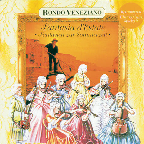 Fantasia d'Estate - Fantasien zur Sommerzeit mit Rondò Veneziano